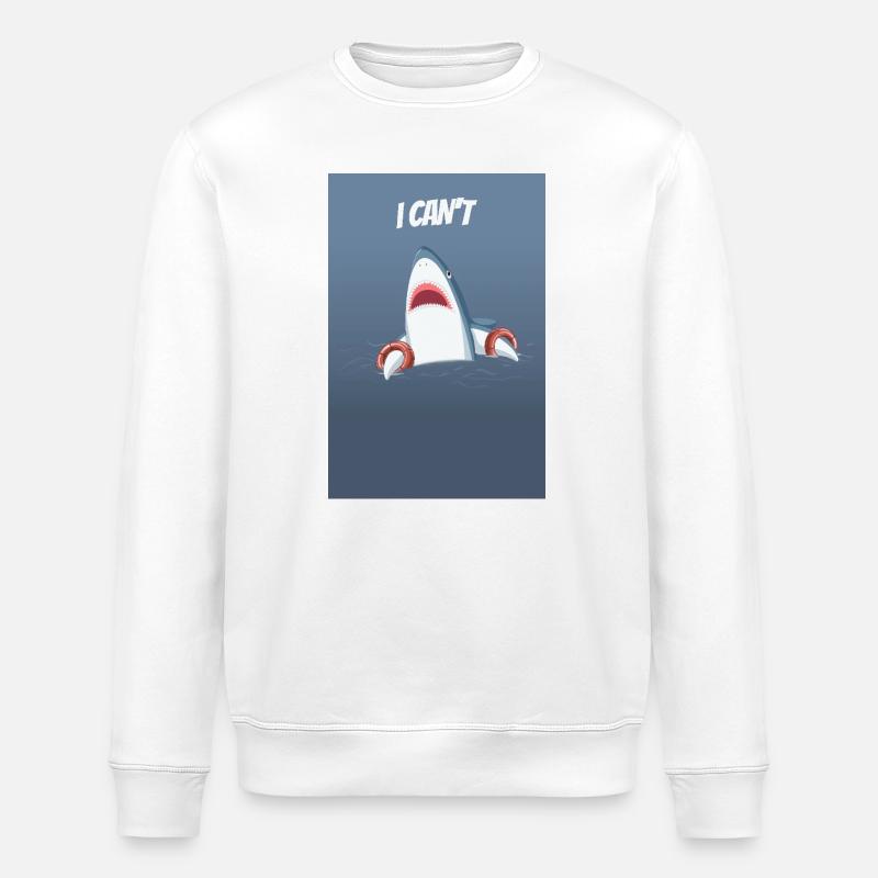 I Can't Funny Shark Meme Design - Stanley/Stella ROLLER Unisex Organic Sweatshirt - white