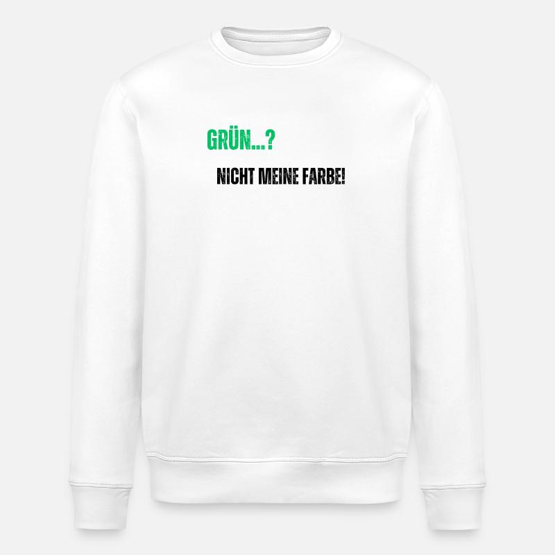 Grüne nicht meine Farbe - Stanley/Stella Unisex Bio-Sweatshirt ROLLER - Weiß
