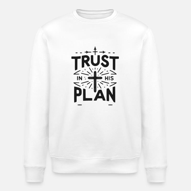 Trust in His Plan - Stanley/Stella ROLLER Unisex Organic Sweatshirt - white
