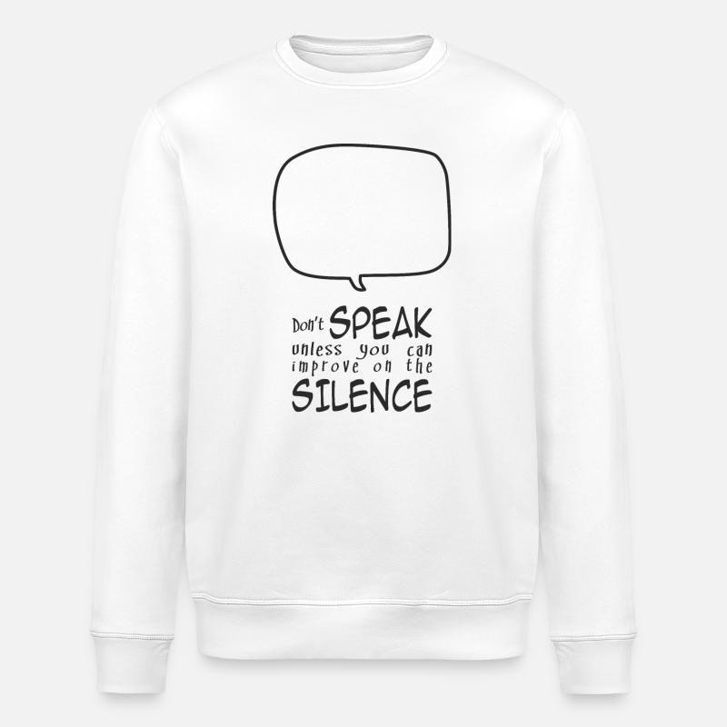 Ne parlez pas - Sweat bio ROLLER Stanley/Stella Unisexe - blanc