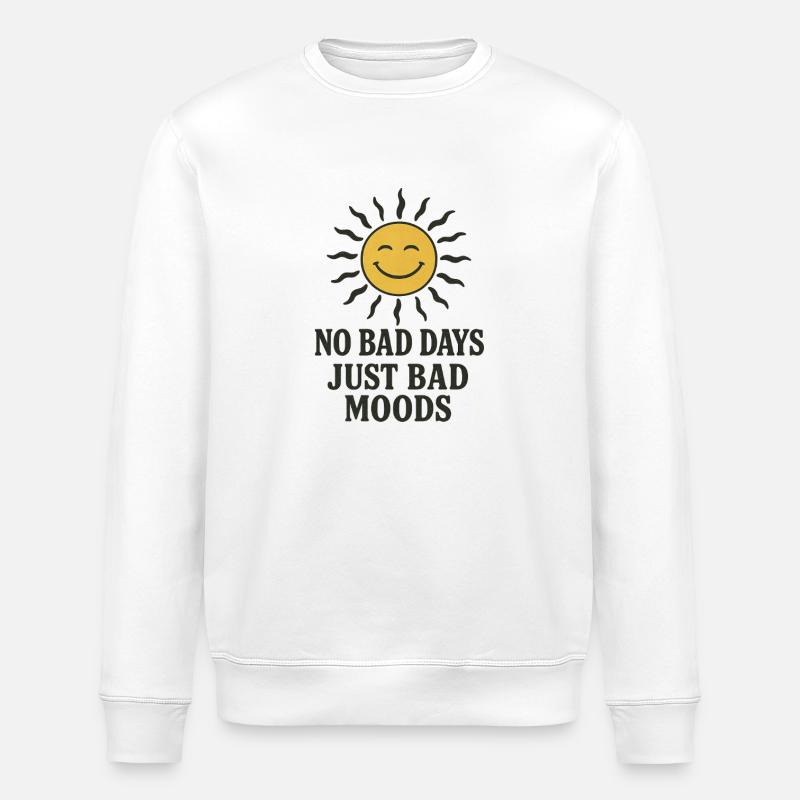 No Bad Days - Stanley/Stella Unisex Bio-Sweatshirt ROLLER - Weiß