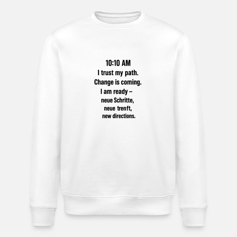 10:10 – Trust the Path - Stanley/Stella Unisex Bio-Sweatshirt ROLLER - Weiß