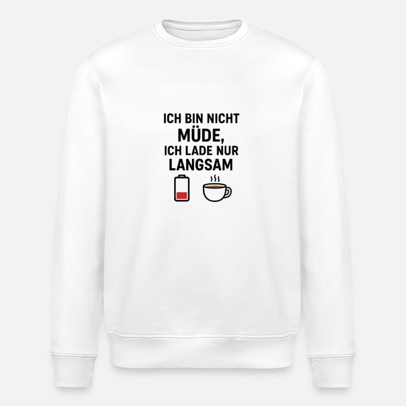 Humorvoller Kaffee-Motiv Spruch - Stanley/Stella Unisex Bio-Sweatshirt ROLLER - Weiß