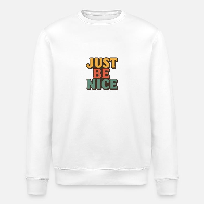 Sei einfach nett Retro-Typografie - Stanley/Stella Unisex Bio-Sweatshirt ROLLER - Weiß