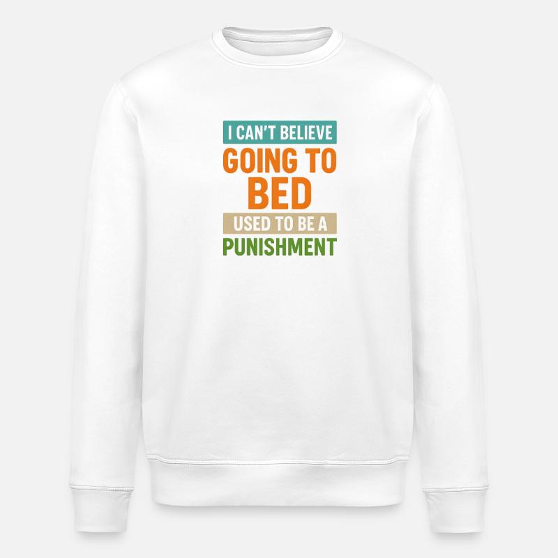punition au coucher Citation drôle rétro - Sweat bio ROLLER Stanley/Stella Unisexe - blanc