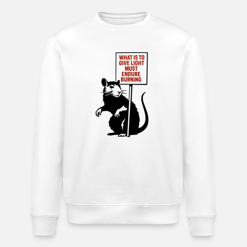 Light Needs Fire Quote Rat - Stanley/Stella ROLLER Unisex Organic Sweatshirt - white