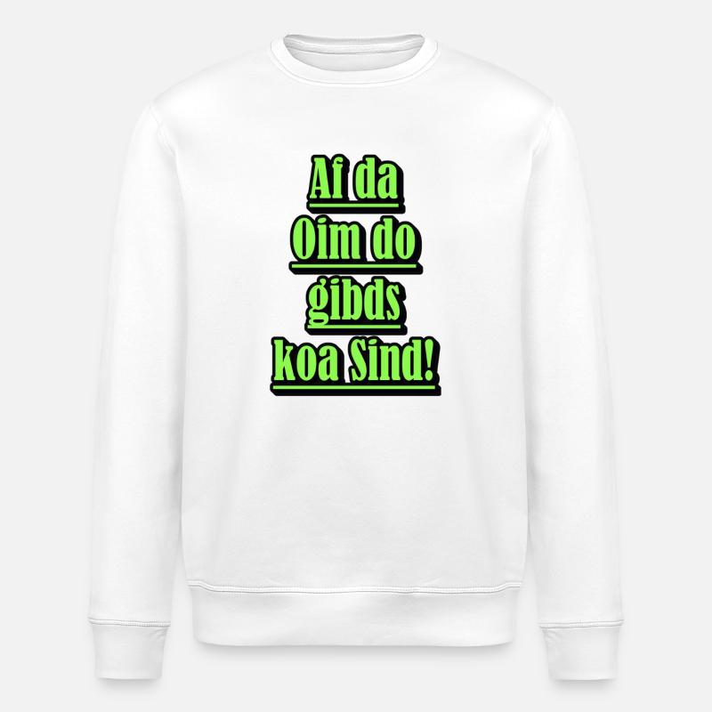 Neon Dialect Saying Green - Stanley/Stella ROLLER Unisex Organic Sweatshirt - white
