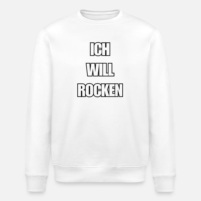 Ich will Rocken - Stanley/Stella Unisex Bio-Sweatshirt ROLLER - Weiß