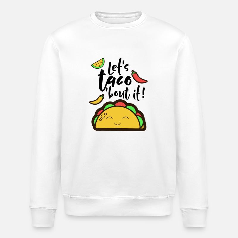 Let's taco 'bout it! - Stanley/Stella Unisex Bio-Sweatshirt ROLLER - Weiß