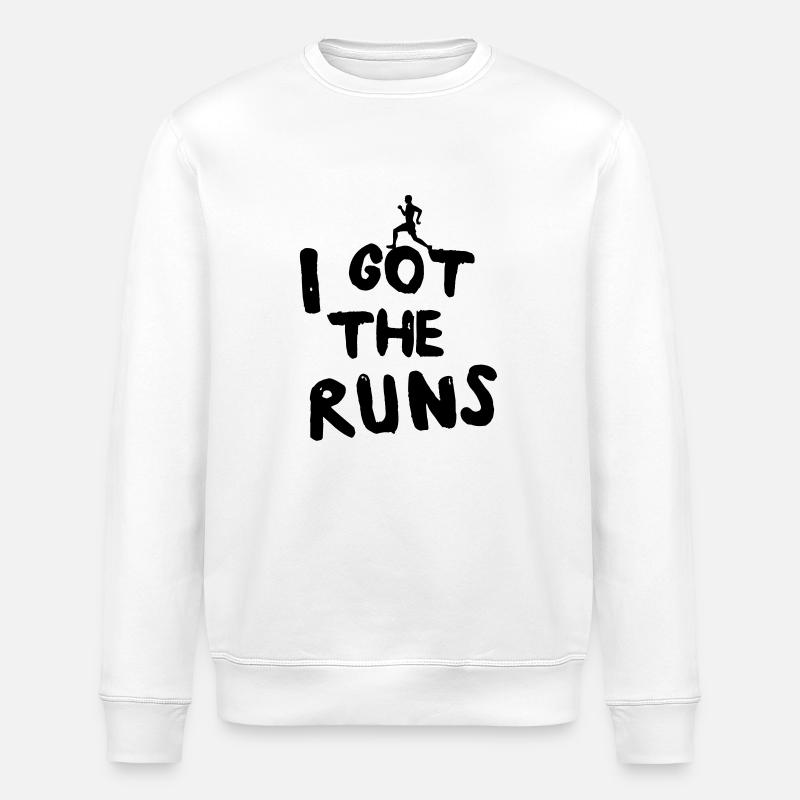 I Got the Runs - Stanley/Stella ROLLER Unisex Organic Sweatshirt - white