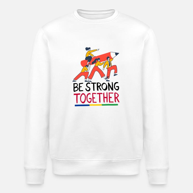 be strong together - Sweat bio ROLLER Stanley/Stella Unisexe - blanc