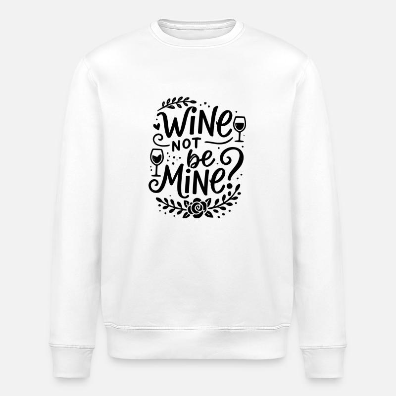 Wein ist nicht mein - Stanley/Stella Unisex Bio-Sweatshirt ROLLER - Weiß