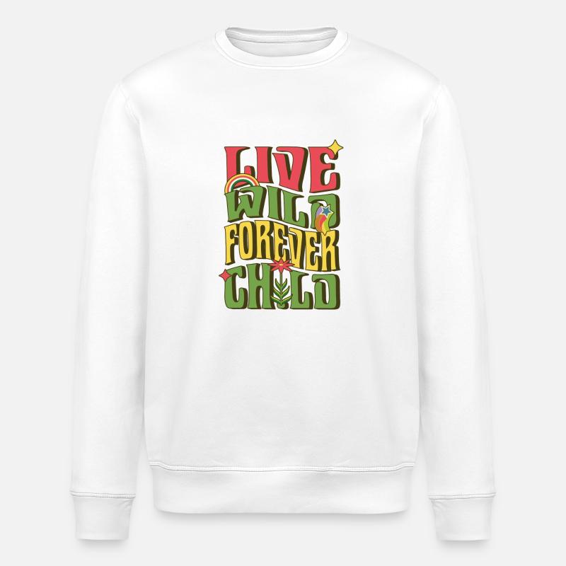 Live Wild Forever Child - Stanley/Stella ROLLER Unisex Organic Sweatshirt - white