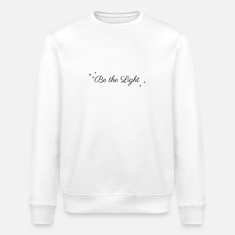 Be the Light - Stanley/Stella ROLLER Unisex Organic Sweatshirt - white
