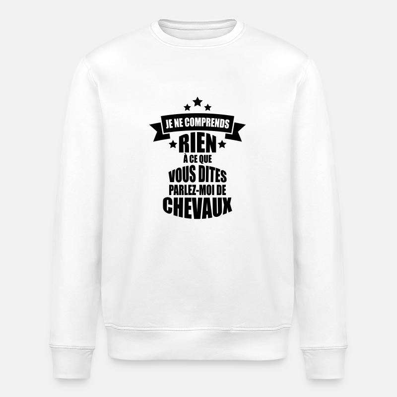 parlez-moi de chevaux - Sweat bio ROLLER Stanley/Stella Unisexe - blanc