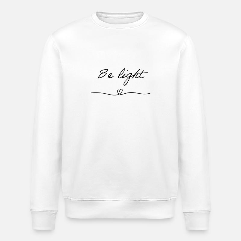 Be Light | Heart - Stanley/Stella ROLLER Unisex Organic Sweatshirt - white