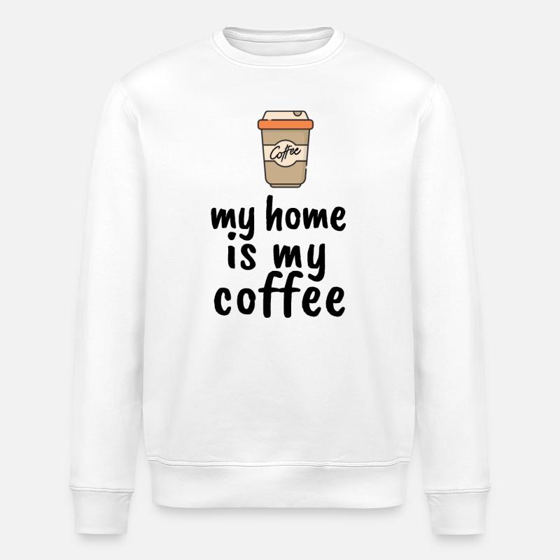 My Home Is My Coffee - Stanley/Stella Unisex Bio-Sweatshirt ROLLER - Weiß