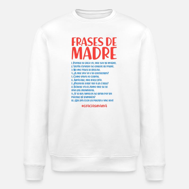 Citations de la mère - Sweat bio ROLLER Stanley/Stella Unisexe - blanc