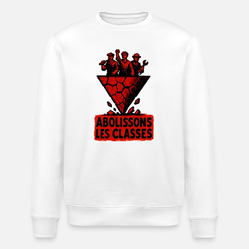 Abolissons Les Classes Sociale Lutte Politique - Sweat bio ROLLER Stanley/Stella Unisexe - blanc