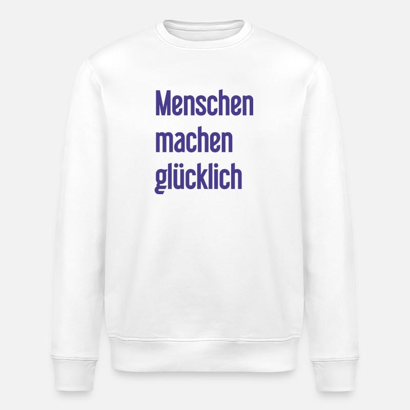Menschen machen glücklich – Positives Statement - Stanley/Stella Unisex Bio-Sweatshirt ROLLER - Weiß