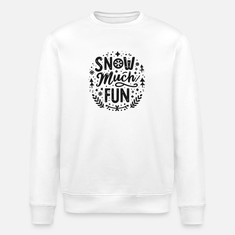 Snow Much Fun - Stanley/Stella ROLLER Unisex Organic Sweatshirt - white