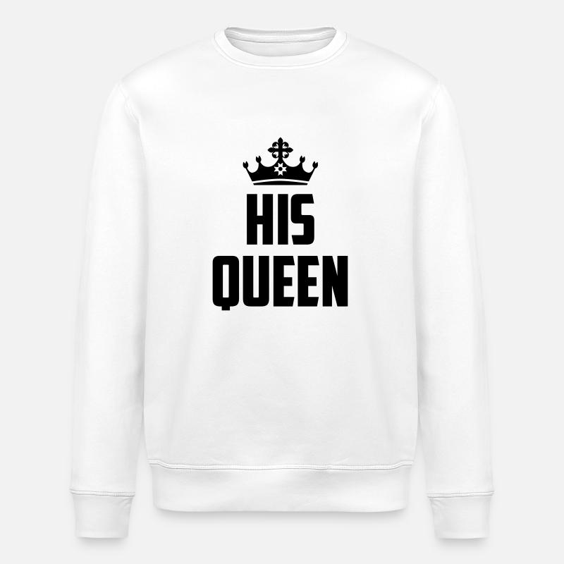 His Queen - Stanley/Stella ROLLER Unisex Organic Sweatshirt - white