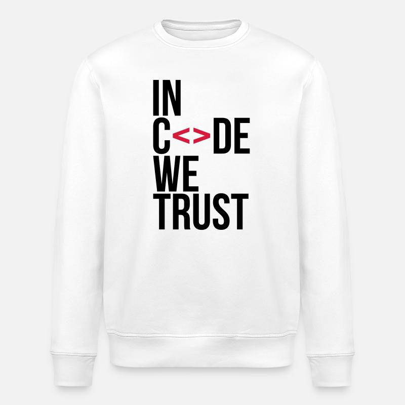 in code we trust ! - Stanley/Stella ROLLER Unisex Organic Sweatshirt - white