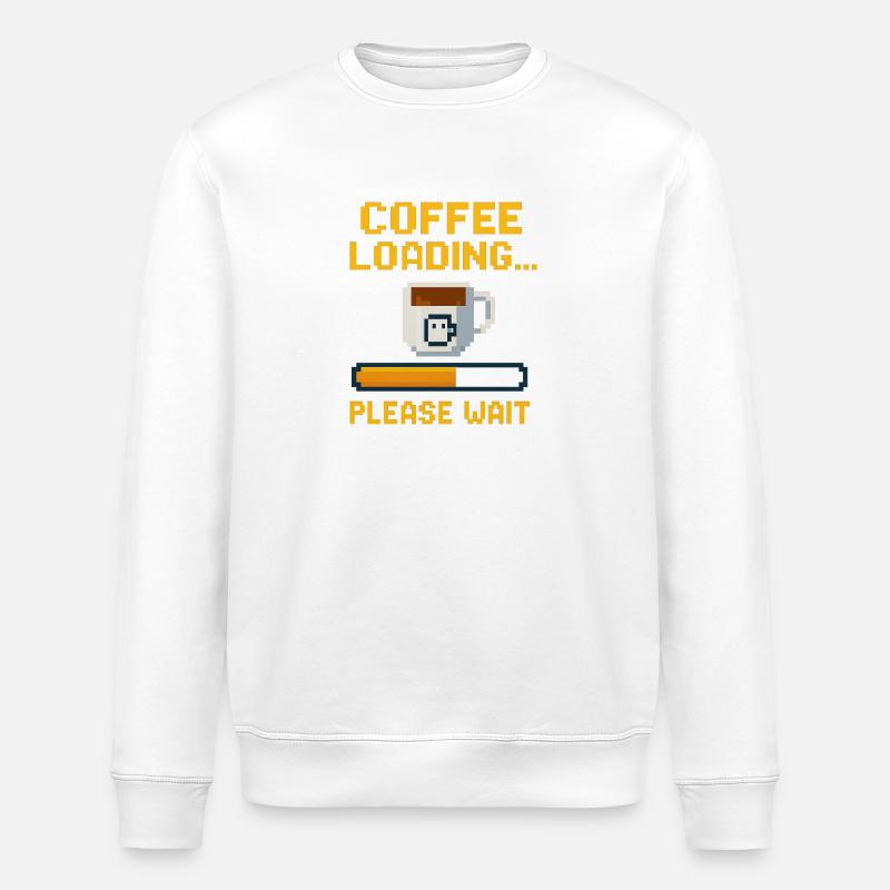 Coffee Loading... Please Wait - Stanley/Stella ROLLER Unisex Organic Sweatshirt - white