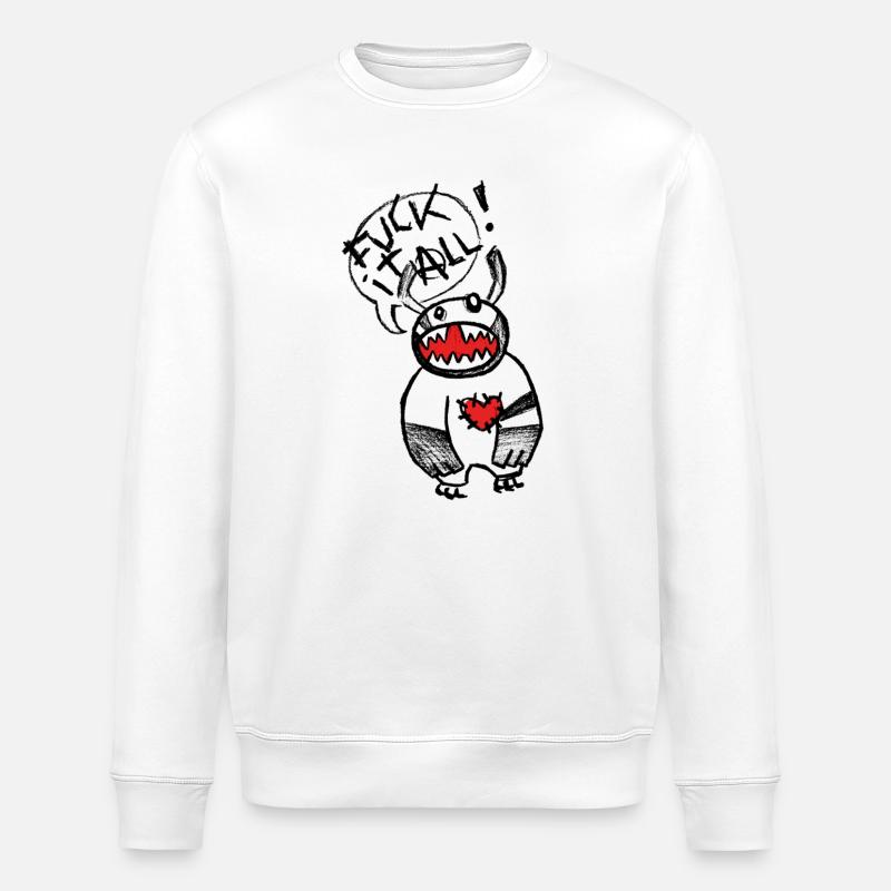 F*** it all! - Stanley/Stella Unisex Bio-Sweatshirt ROLLER - Weiß