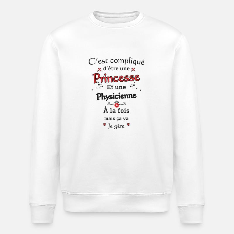 Princesse Physicienne - Sweat bio ROLLER Stanley/Stella Unisexe - blanc