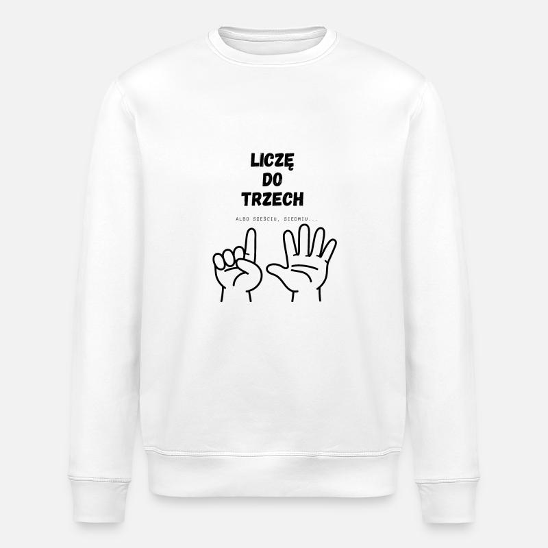 I'm counting to three - Stanley/Stella ROLLER Unisex Organic Sweatshirt - white