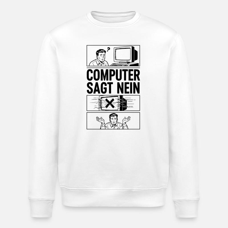 Computer Says No Comic Design - Stanley/Stella ROLLER Unisex Organic Sweatshirt - white