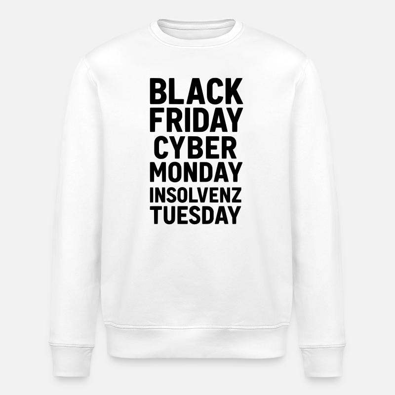 black friday lustiger spruch insolvenz - Stanley/Stella Unisex Bio-Sweatshirt ROLLER - Weiß