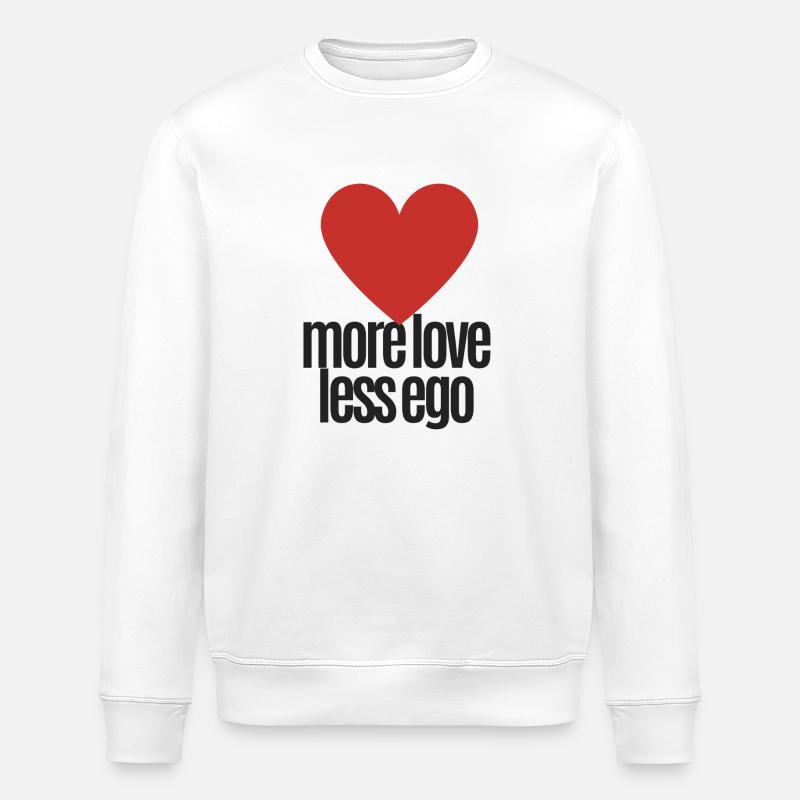 Plus d'amour, moins d'ego - Sweat bio ROLLER Stanley/Stella Unisexe - blanc