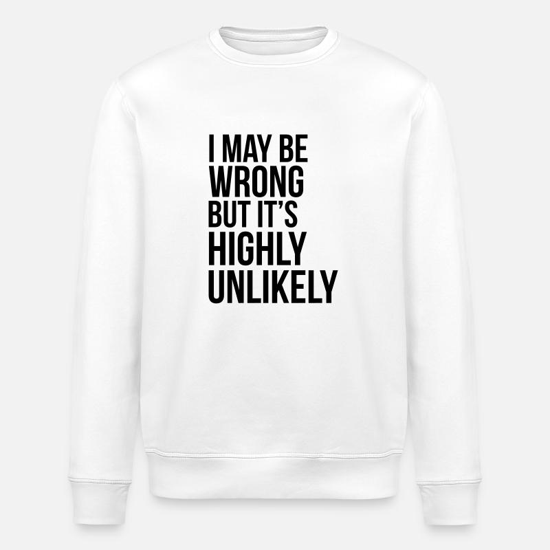 Never Wrong - Stanley/Stella ROLLER Unisex Organic Sweatshirt - white