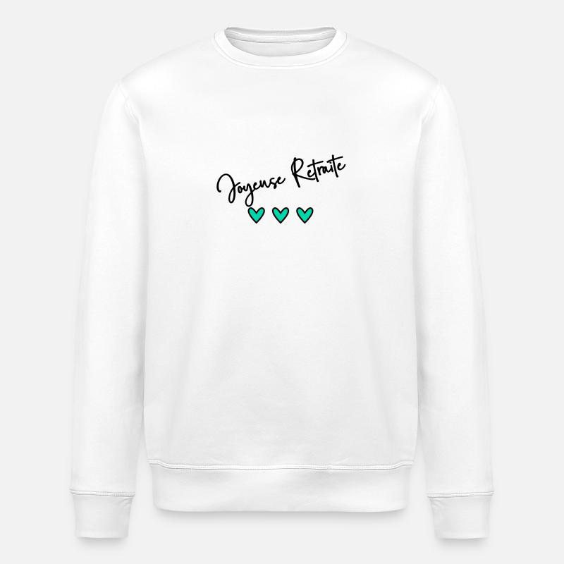 RETRAITE. BONNE RETRAITE. JOYEUSE RETRAITE - Sweat bio ROLLER Stanley/Stella Unisexe - blanc