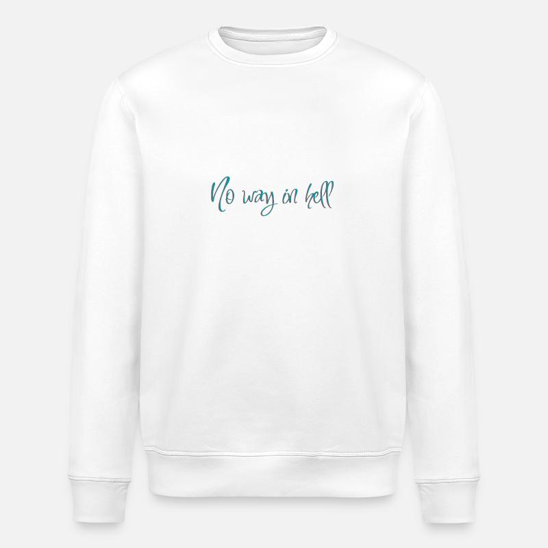 No way in hell - Stanley/Stella ROLLER Unisex Organic Sweatshirt - white