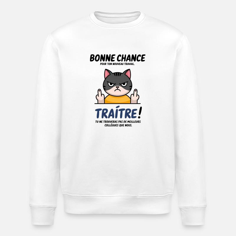Viel Glück, Verräter - Stanley/Stella Unisex Bio-Sweatshirt ROLLER - Weiß