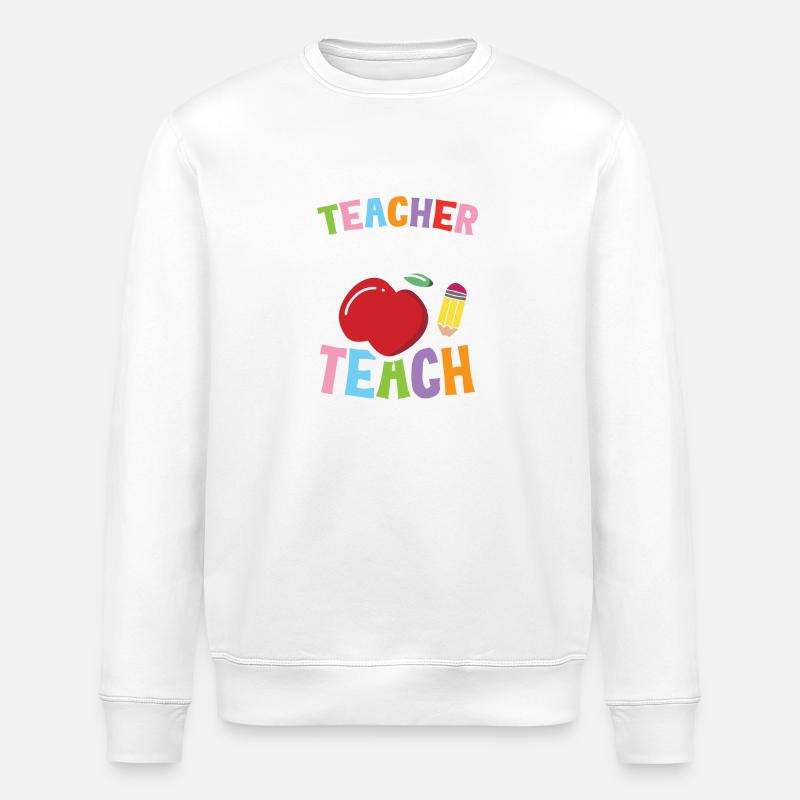 Teacher Gonna Teach - Stanley/Stella Unisex Bio-Sweatshirt ROLLER - Weiß