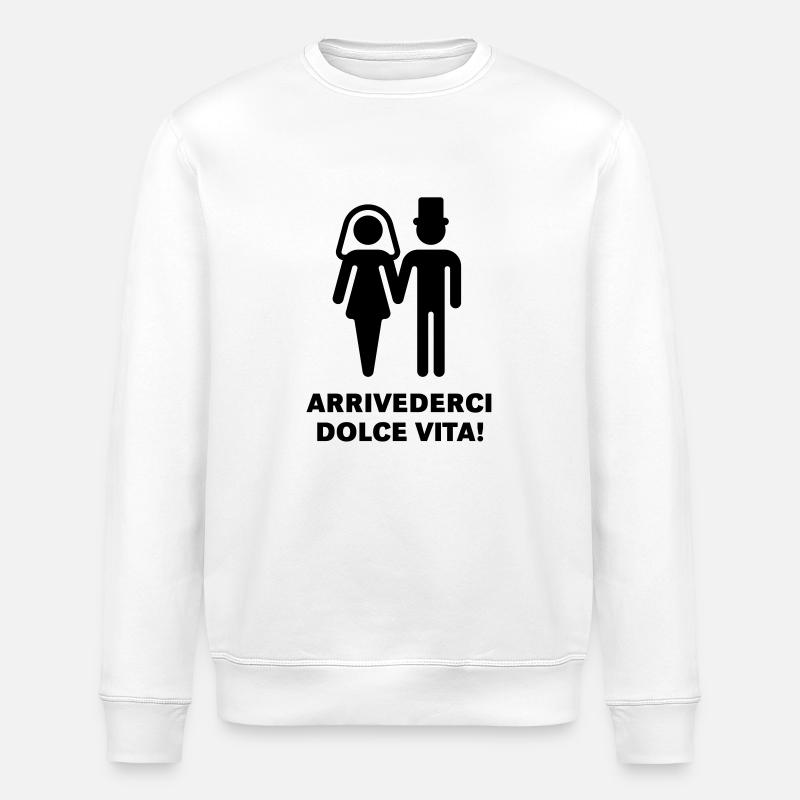 Arrivederci Dolce Vita! - Stanley/Stella ROLLER Unisex Organic Sweatshirt - white