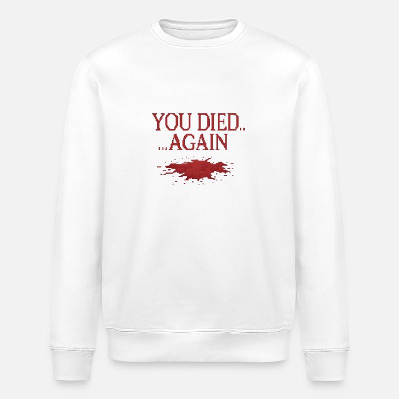 You died.... Again - Stanley/Stella Unisex Bio-Sweatshirt ROLLER - Weiß
