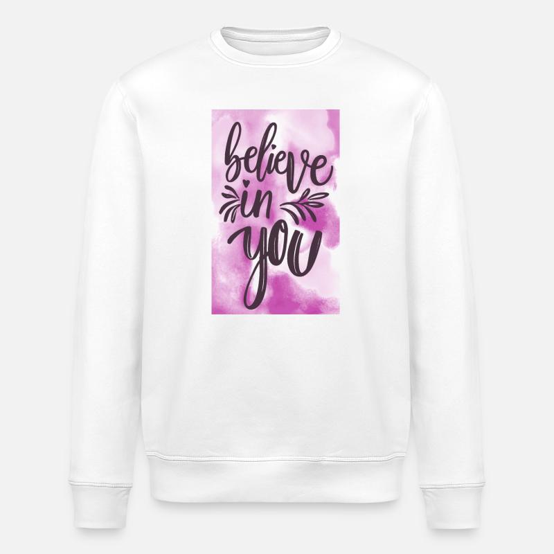 Croyez en vous! - Sweat bio ROLLER Stanley/Stella Unisexe - blanc