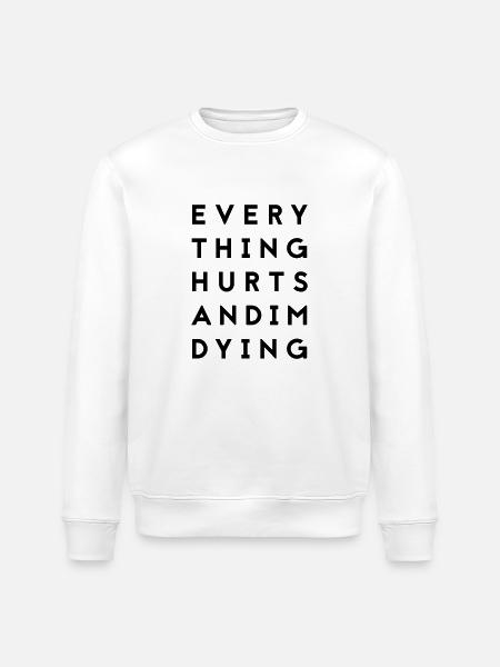 everythinghurts - Stanley/Stella Unisex Bio-Sweatshirt ROLLER - Weiß