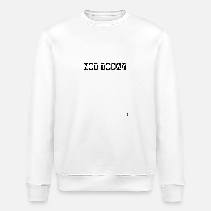 Heute nicht - Stanley/Stella Unisex Bio-Sweatshirt ROLLER - Weiß