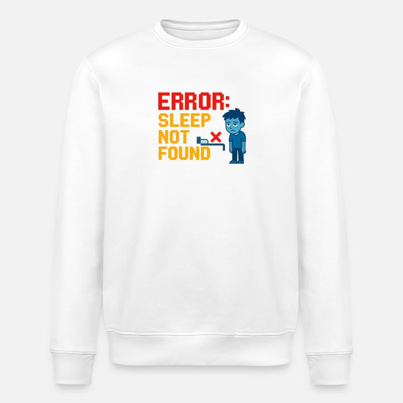 Error: Sleep Not Found - Stanley/Stella Unisex Bio-Sweatshirt ROLLER - Weiß