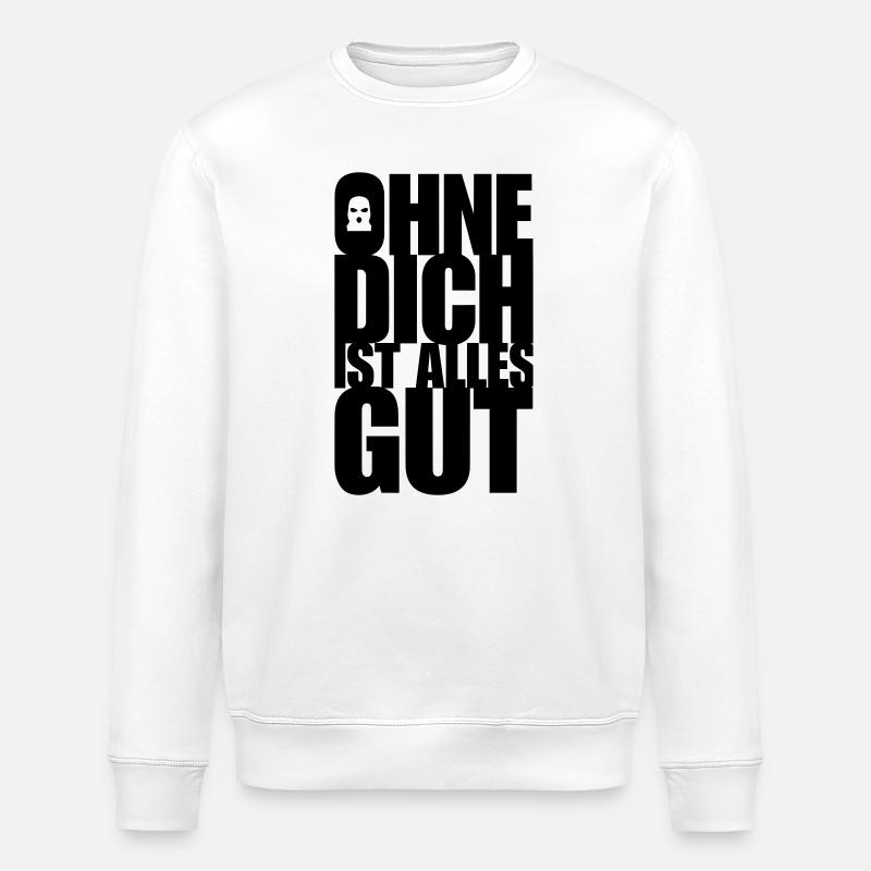 Ohne Dich - Stanley/Stella Unisex Bio-Sweatshirt ROLLER - Weiß