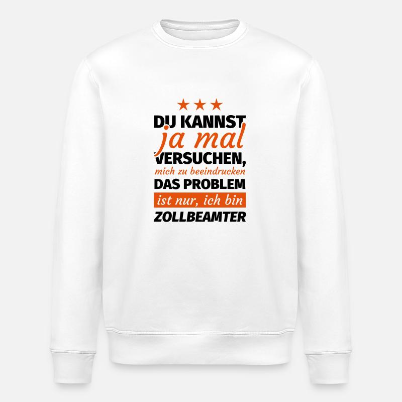 Zollbeamter - Stanley/Stella Unisex Bio-Sweatshirt ROLLER - Weiß