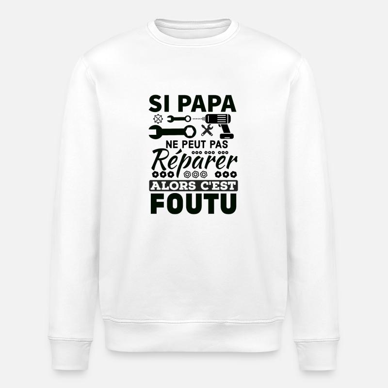 Papa génie du bricolage - Sweat bio ROLLER Stanley/Stella Unisexe - blanc