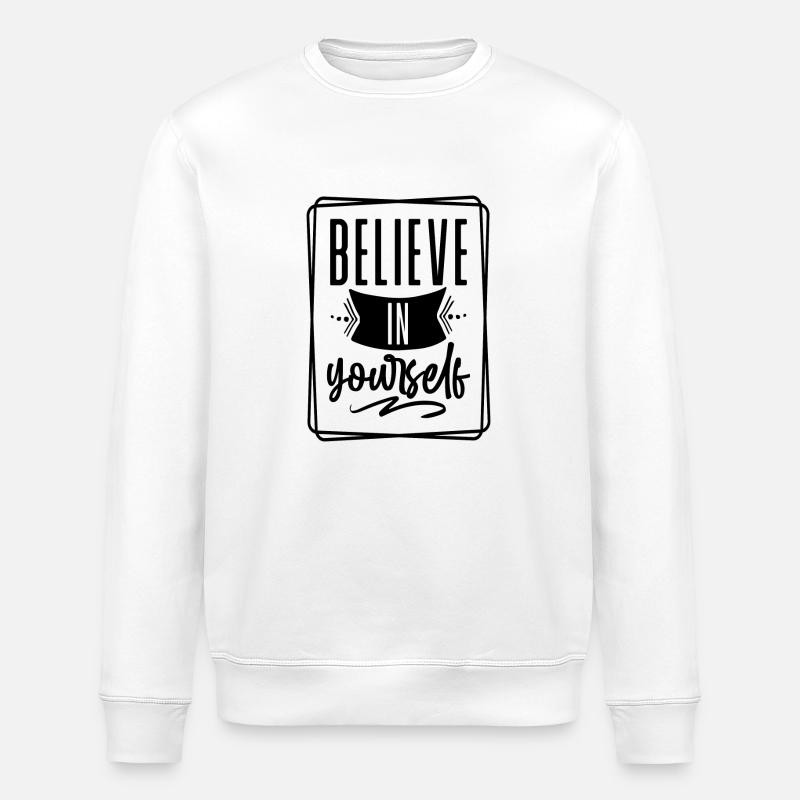 Croyez en vous - Sweat bio ROLLER Stanley/Stella Unisexe - blanc