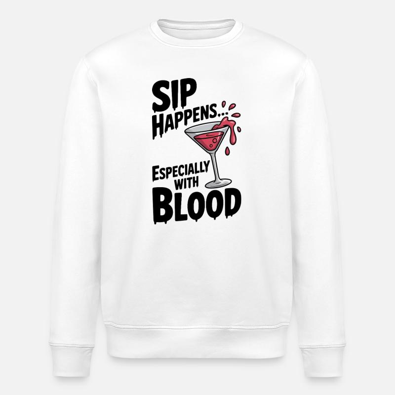 Sip Happens... Besonders mit Blut - Stanley/Stella Unisex Bio-Sweatshirt ROLLER - Weiß